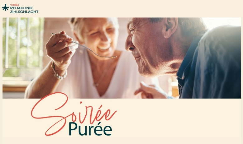 Eine Frau hält einem Mann eine Gabel hin, der Mann hat den Mund voll. Beide lachen. Oben am Bild ist das Logo der Vitrea Rehaklinik Zihlschlacht, unten links der Schriftzug "Soirée Purée"